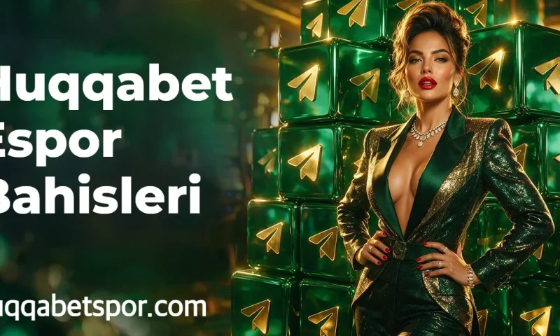 Huqqabet Espor Bahisleri
