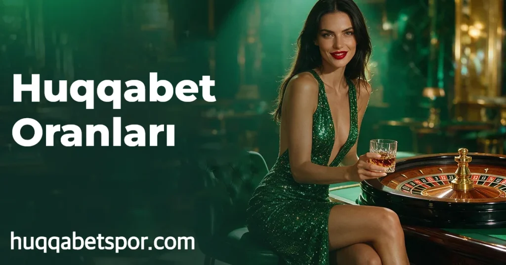 Huqqabet Oranları